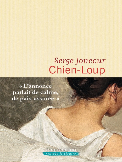 Title details for Chien-Loup by Serge Joncour - Wait list